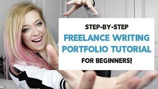 Freelance Writing PORTFOLIO Website: BEGINNER Guide for a CLIENT-WINNING PORTFOLIO!