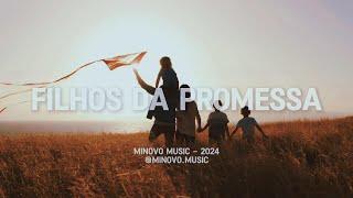 Filhos da Promessa (MiNovo Music)