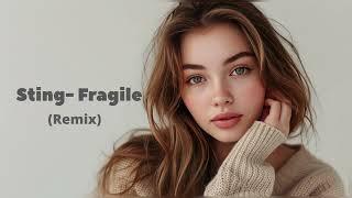 Sting  - Fragile - Aziza Qobilova & Z Deep Remix