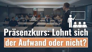 Präsenzkurs: Lohnt sich der Aufwand oder nicht? - Steuerberaterprüfung