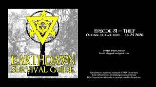 Earthdawn Survival Guide Episode 31 - Thief
