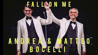 Andrea Bocelli and son Matteo in a BEAUTIFUL duet!! Fall on me