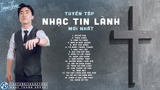 Tuyển Tập Thánh Ca Tin Lành Mới Nhất - Isaac Thái