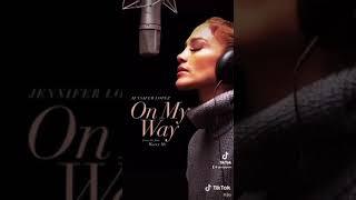 Jennifer Lopez – On My Way (Marry Me) (Audio) out now!!!!