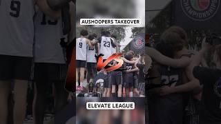 AUSHOOPERS TAKEOVER WENT CRAZY AT ELEVATE LEAGUE  #ElevateLeague #AusHoopersTakeover #Australia