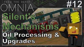 FTB Omnia 12 - Silent's Mechanisms Oil & Upgrades