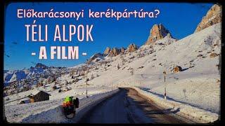 "TÉLI ALPOK - A FILM" Előkarácsonyi kerékpártúra?