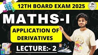 Chap:- 4. Applications of Derivatives | Maths - 1 | Lec:- 02 | MH Board 2025 | Commerce | #akca