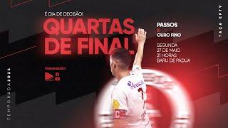 PASSOS X OURO FINO - QUARTAS DE FINAL - TAÇA EPTV DE FUTSAL 2024