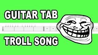 Troll song Guitar Tab / Tutorial (Scheming Weasel)