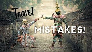 8 Biggest Travel Mistakes You Need to Stop Making