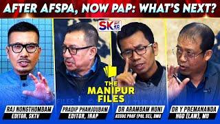 "AFTER AFSPA, NOW PAP: WHAT’S NEXT?" on "THE MANIPUR FILES" [20/12/24] [LIVE]