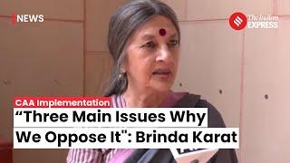 CAA News: CPI-M Leader Brinda Karat Condemns CAA Implementation, Cites Discriminatory Nature