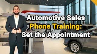 Introduction to Phone and Appointment Setting Best Practices | Automotive Sales Phone Training