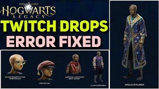 How To Fix Twitch drops not working Error in Hogwarts Legacy | Twitch Drops Hogwarts Legacy