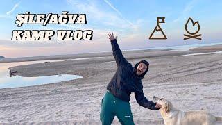 ŞİLE AĞVA KAMP VLOG | GÜNÜBİRLİK KAMP YAPMAK !!