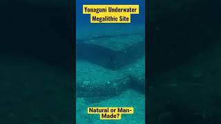 Yonaguni: Natural or Man-Made Underwater Megalithic Site? #science #history #yonaguni #news #shorts