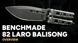 Benchmade 82 Laro Balisong - Titanium & MagnaCut Butterfly Knife Overview