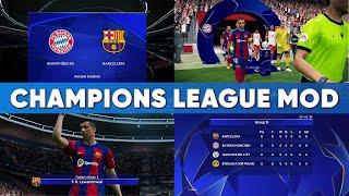 PES 2017 Champions League Mod 2024/25 | For All Patchs