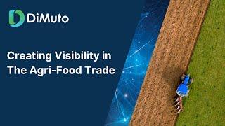 DiMuto Introduction - Creating Visibility in The Agri-Food Trade [Introduction]