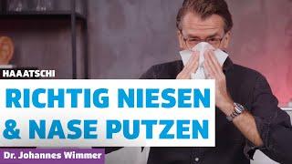 Haatschi – Diese Fehler solltest du beim Nase putzen und Niesen vermeiden! Dr. Johannes Wimmer