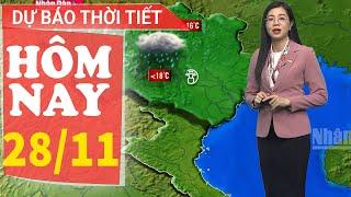 Dự báo thời tiết hôm nay mới nhất ngày 28/11 | Dự báo thời tiết 3 ngày tới