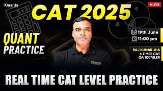 CAT 2025 Quant Practice with 100%iler | Solve CAT-Level Questions with Raj Sir