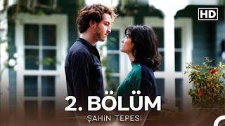 Şahin Tepesi 2. Bölüm (Uzun Versiyon) - FULL HD