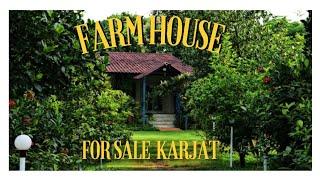 Sprawling 3.5 Acre Ready Farmhouse for Sale 16km from Karjat.  9773181911