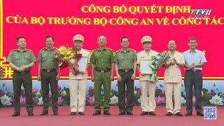 Công bố quyết định bổ nhiệm 02 Phó Giám đốc Công an Tây Ninh | TayNinhTV