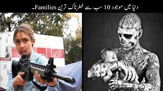 10 Most Terrifying Families In The World | Haider Tv