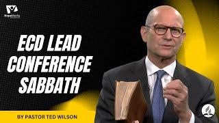 ECD LEAD CONFERENCE SABBATH || By Pr. Ted Wilson