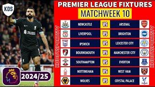 EPL FIXTURES TODAY - MATCHWEEK 10 - PREMIER LEAGUE FIXTURES 2024/25 - EPL FIXTURES 2024-25