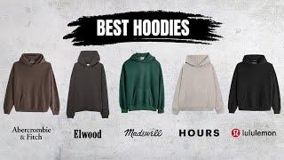 5 Best Hoodies at Every Budget!! (Abercrombie, Lululemon, Elwood, Hours & Madewell)