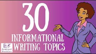 30 Excellent Informational Writing Prompts