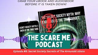 Episode #8 : The secret society of The Annunaki Ancient Aliens Universe