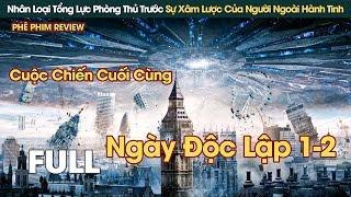 Cả Nhân Loại Tổng Lực Phòng Thủ Trước Sự Xâm Lược Của Người Ngoài Hành Tinh || Phê Phim Review