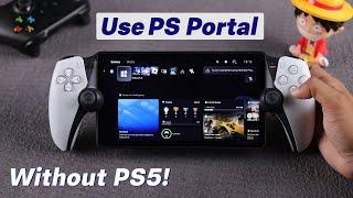 How to Use PlayStation Portal without PS5! [Away From Home]