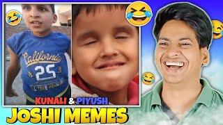 SOURAV JOSHI || PIYUSH JOSHI || KUNALI || MOST FUNNY MEME 