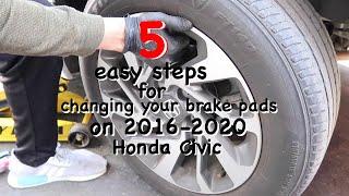 2016 -2021 Honda Civic How to replaced  rear brake pads DIY easy five steps