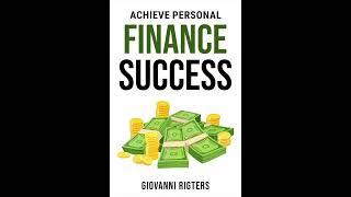 Achieve Personal Finance Success (Investing & Passive Income) | Audiobook