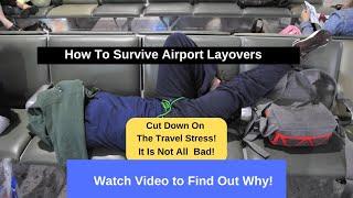 How To Survive Airport Layovers: Layover Tips & Advice