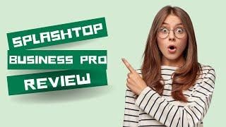 Streamline Your Remote Work: Splashtop Business Pro Review