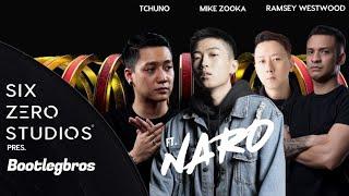 Six Zero Studios pres. Bootlegbros ft. NARO