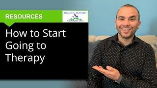 How to Start Going to Therapy