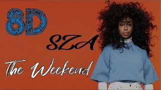 Sza -  The Weekend (8D Audio) |Ctrl (album ) 8d | DJBS 8D