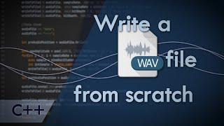 Write a WAV file from scratch - C++ Audio Programming