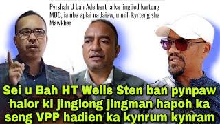 Sei u Bah HT Wells ban pynpaw halor ki jinglong jingman hapoh ka seng VPP hadien ka kynrum kynram 