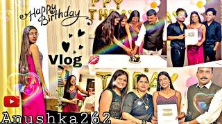 My birthday party vlog// dekhiye party may Kyaa Kyaa Hua// Anushka262#anushka262#birthdayvlog