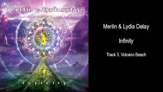 Merlin & Lydia Delay - Infinity - Full Album